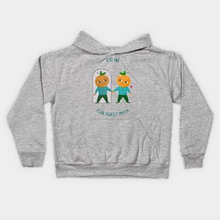 you are your perfect match Kids Hoodie